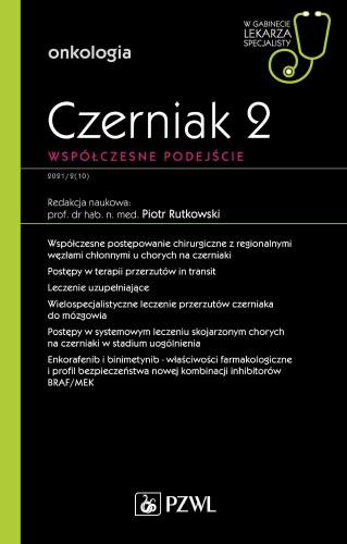 Czerniak. Współczesne podejście 2. W gabinecie...