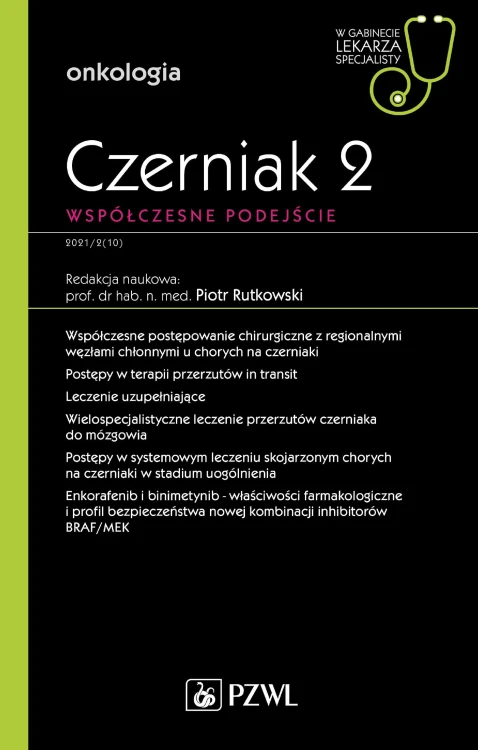 Czerniak. Współczesne podejście 2. W gabinecie...