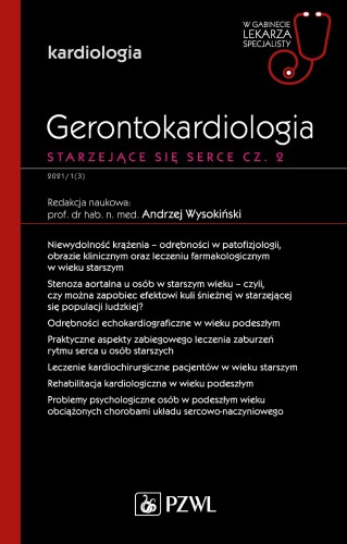 Gerontokardiologia. Starzejące się serce cz....