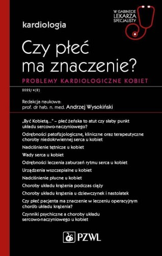 Czy płeć ma znaczenie? Problemy kardiologiczne...