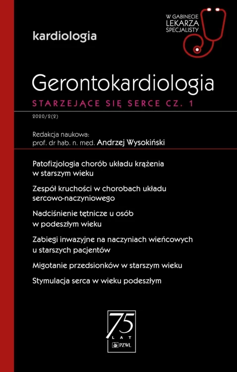 Gerontokardiologia. Starzejące się serce cz....