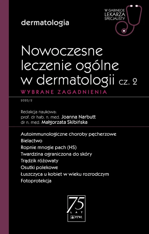 Nowoczesne leczenie ogólne w dermatologii. W...