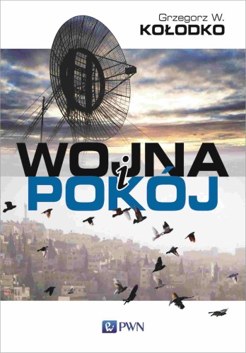Wojna i pokój, Grzegorz W. Kołodko