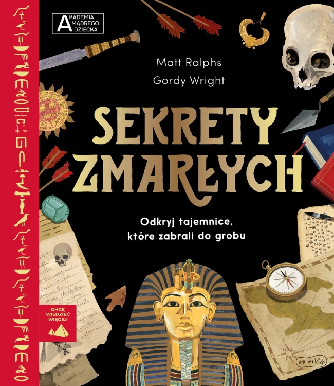 Sekrety zmarłych. Akademia mądrego dziecka....