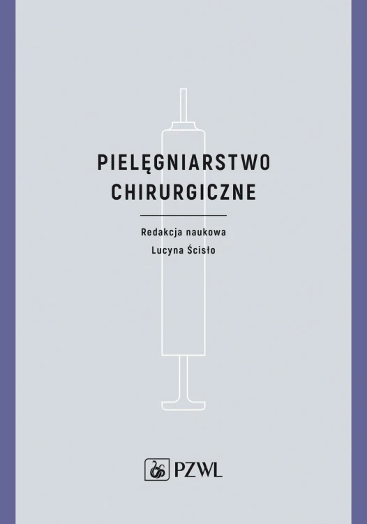 Pielęgniarstwo chirurgiczne, Lucyna Ścisło