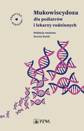 Mukowiscydoza dla pediatrów i lekarzy...