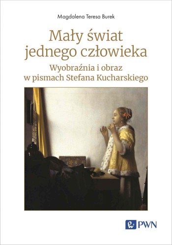 Mały świat jednego człowieka. Wyobraźnia i...