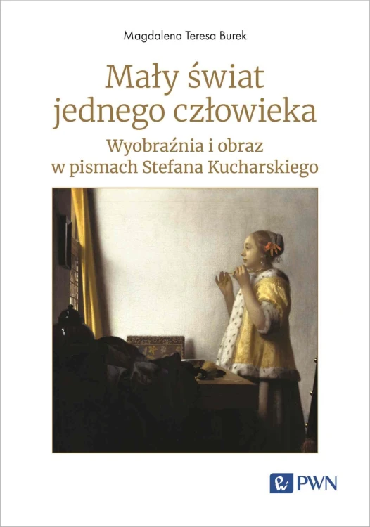 Mały świat jednego człowieka. Wyobraźnia i...