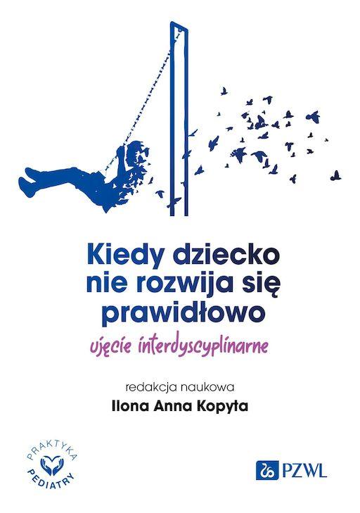 Kiedy dziecko nie rozwija się prawidłowo....