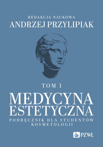 Medycyna estetyczna. Podręcznik dla studentów...