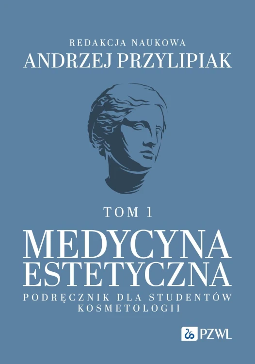 Medycyna estetyczna. Podręcznik dla studentów...