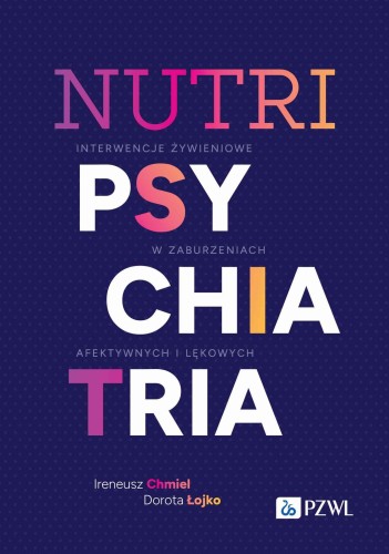 Nutripsychiatria, Ireneusz Chmiel,Dorota Łojko