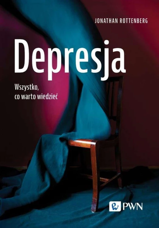 Depresja. Wszystko, co warto wiedzieć....