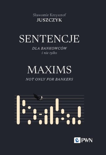 Sentencje dla bankowców i nie tylko. MAXIMS...