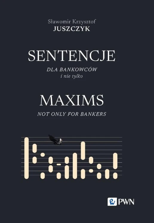 Sentencje dla bankowców i nie tylko. MAXIMS...