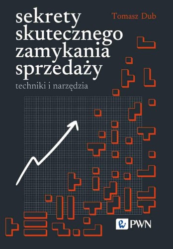 Sekrety skutecznego zamykania sprzedaży