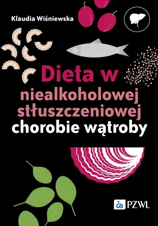 Dieta w niealkoholowej stłuszczeniowej...
