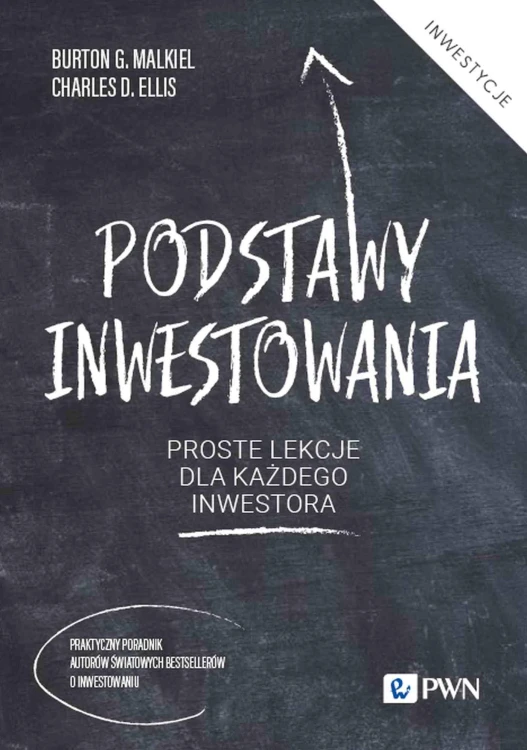 Podstawy inwestowania. Proste lekcje dla...