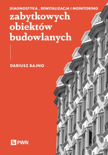 Diagnostyka, rewitalizacja i monitoring...