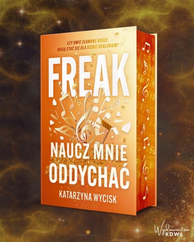 Freak. Naucz mnie oddychać (ilustrowane brzegi)