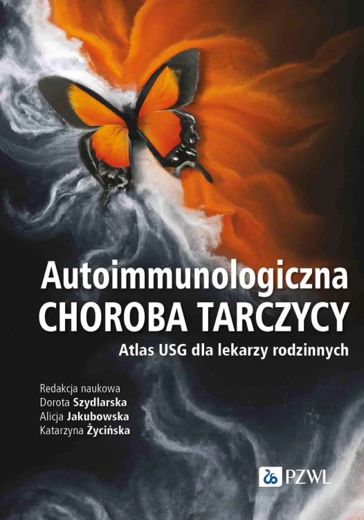 Autoimmunologiczna choroba tarczycy. Atlas USG...