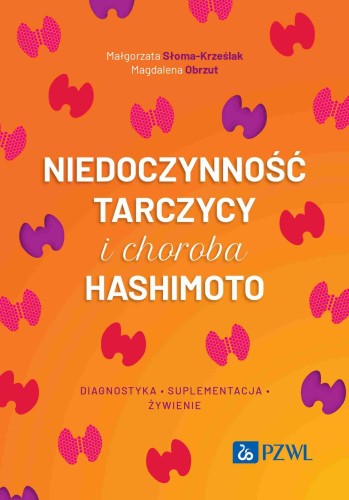 Niedoczynność tarczycy i choroba Hashimoto....