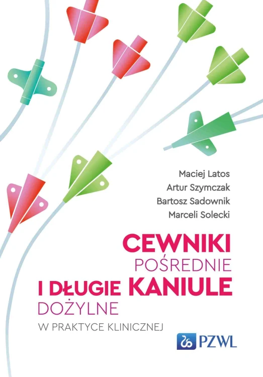 Cewniki pośrednie i długie kaniule dożylne w...