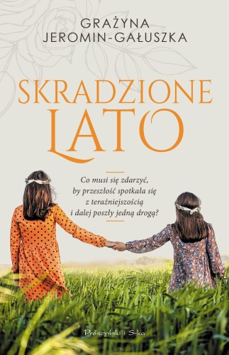 Skradzione lato, Grażyna Jeromin-Gauszka