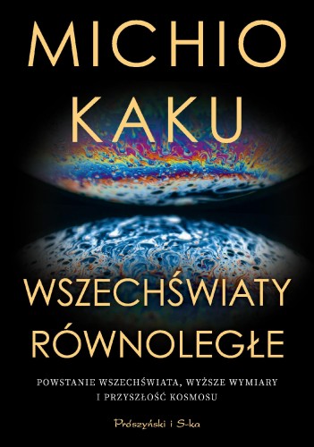 Wszechświaty równoległe. Powstanie...