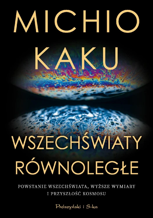 Wszechświaty równoległe. Powstanie...