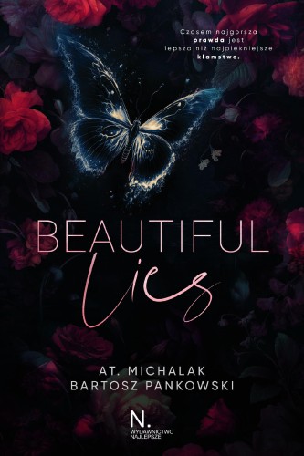 Beautiful lies, AT. Michalak,Bartosz Pankowski