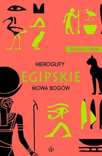 Hieroglify egipskie wyd. 2023, Andrzej Ćwiek