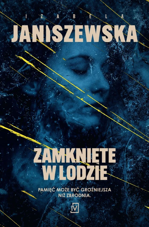 Zamknięte w lodzie, Izabela Janiszewska