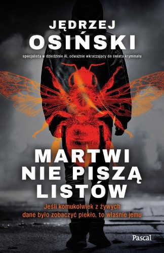 Martwi nie piszą listów, Jędrzej Osiński