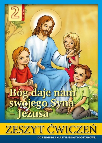 Religia Bóg daje nam swojego Syna Jezusa...