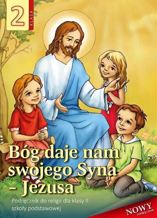 Religia Bóg daje nam swojego Syna Jezusa...