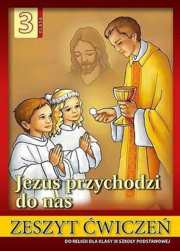 Religia Jezus przychodzi do nas ćwiczenia dla...