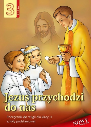 Religia Jezus przychodzi do nas podręcznik dla...