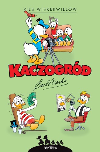 Pies Wiskerwillów. Kaczogród. Tom 21, Carl Barks