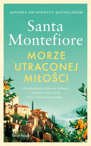 Morze utraconej miłości, Santa Montefiore