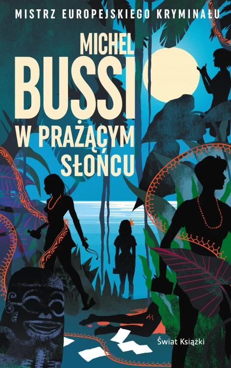 W prażącym słońcu, Michel Bussi