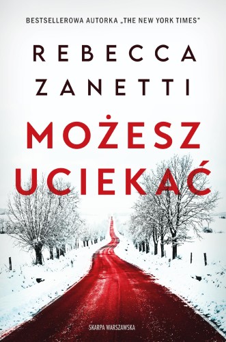 Możesz uciekać, Rebecca Zanetti