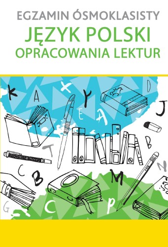 Egzamin ósmoklasisty język polski opracowania...