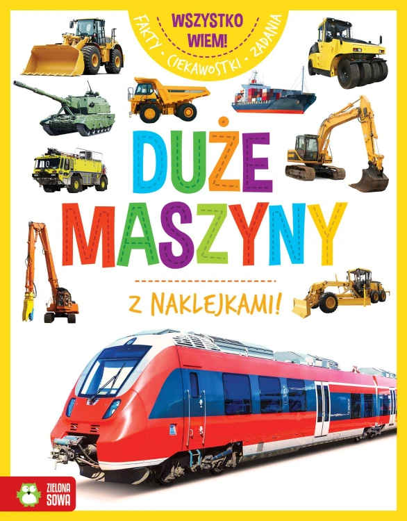 Duże maszyny. Wszystko wiem!, Opracowanie zbiorowe