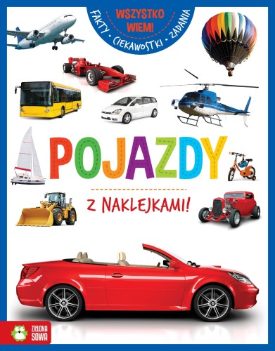 Pojazdy. Wszystko wiem!, Opracowanie zbiorowe