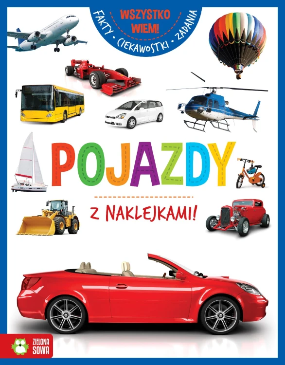 Pojazdy. Wszystko wiem!, Opracowanie zbiorowe