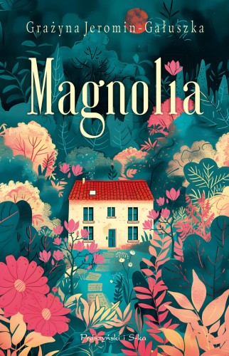 Magnolia. Duże Litery, Grażyna Jeromin-Gałuszka