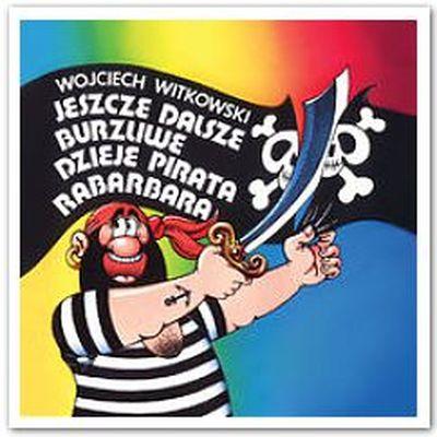 Jeszcze dalsze burzliwe dzieje pirata...