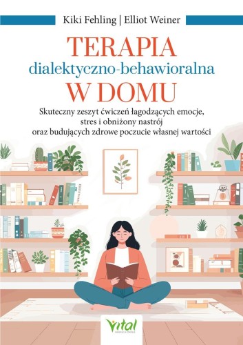 Terapia dialektyczno-behawioralna w domu....