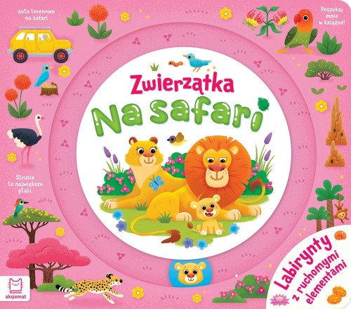 Zwierzątka na safari. Labirynty z ruchomymi...